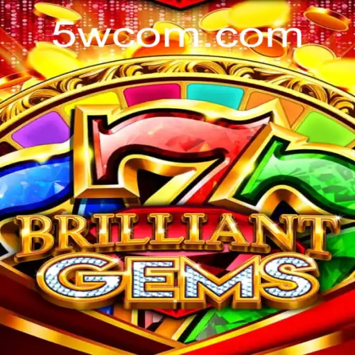 Exploring the Dazzling World of BrilliantGems: A Gaming Extravaganza on 5W.Game